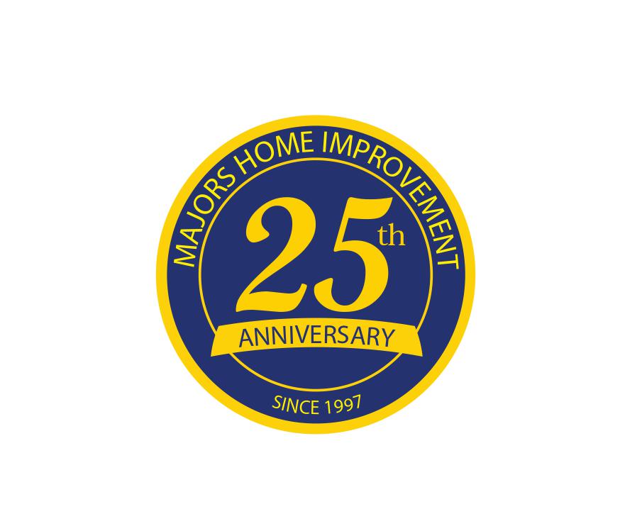 Majors Home Improvement 25th Anniversary. Since 1997